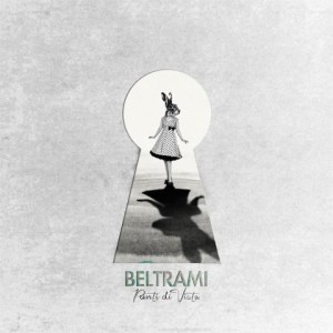 Punti di vista: l’ultimo album dei Beltrami 1