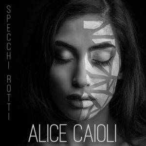 Intervista ad Alice Caioli, in gara al Festival con “Specchi rotti”
