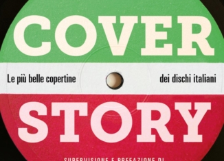 “Cover story”: curiosità e segreti dietro le copertine dei più importanti LP italiani