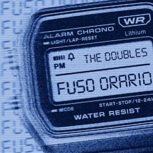 The Doubles, "Fuso Orario" il nuovo singolo 2