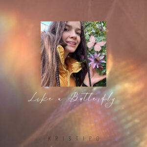 KristiPo “Like a Butterfly” l'ultimo singolo 1