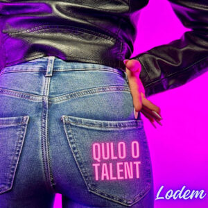 Lodem torna con il singolo “Qulo o Talent” 1