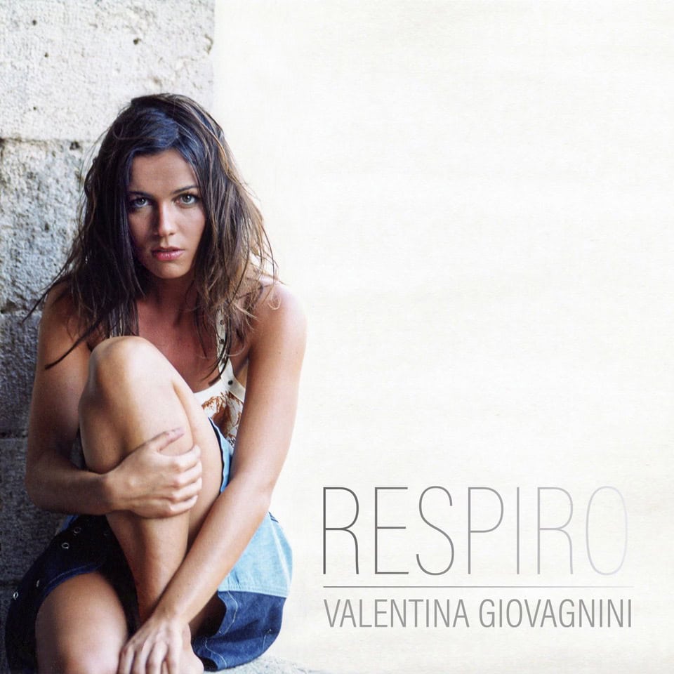 Valentina Giovagnini - Respiro - Ep inedito 