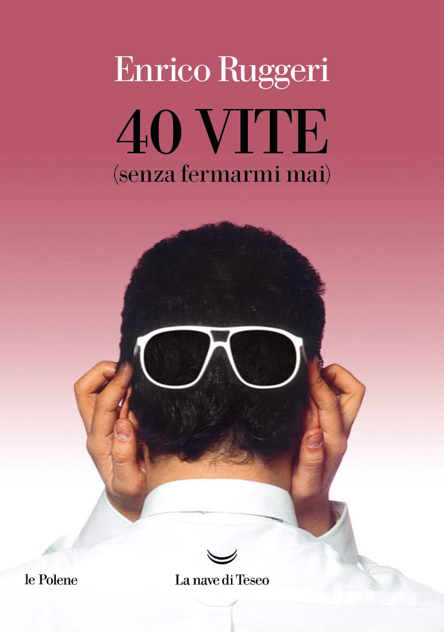 Enrico Ruggeri, “40 VITE (senza fermarsi mai)” - cover