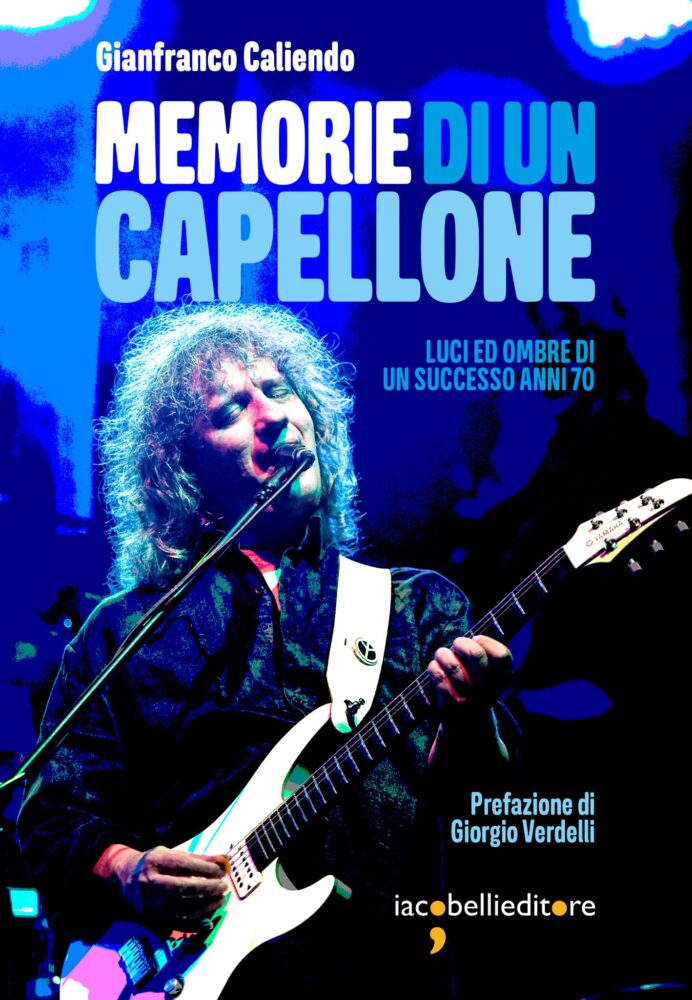 Gianfranco Caliendo - Memorie di un Capellone - Libro