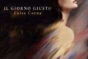 Luisa Corna, oggi è “Il Giorno Giusto"