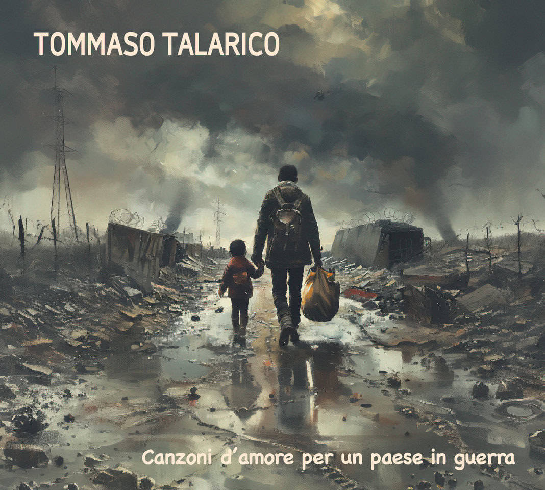 Tommaso Talarico - Canzoni d'amore per un paese in guerra - Cover 2